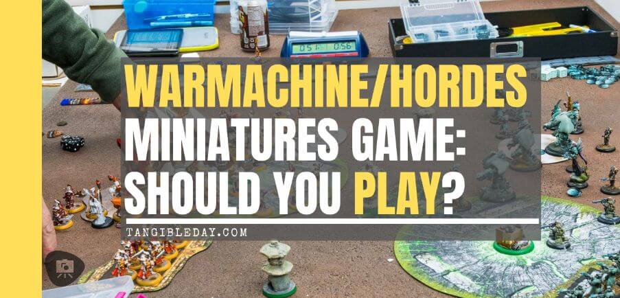 Why Should You Play Warmachine and Hordes? - Is Warmachine Hordes miniatures game fun to play - reasons to play warmachine hordes miniatures tabletop game - banner image