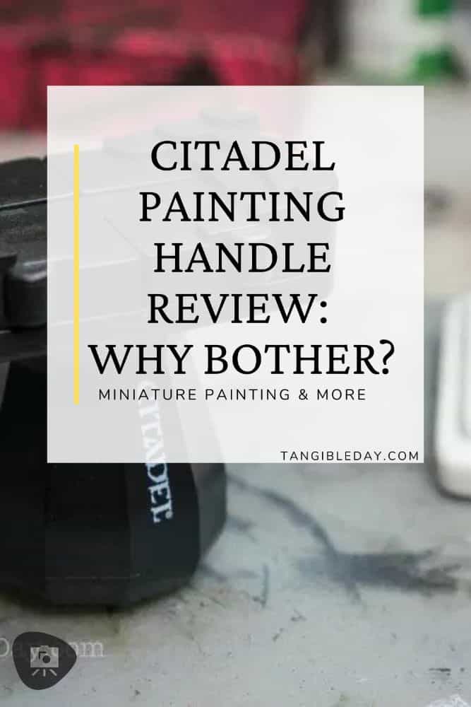 Citadel Paint Handle Review: Is It Worth It? - Citadel Painting Handle Review - Vertical Feature Banner Image
