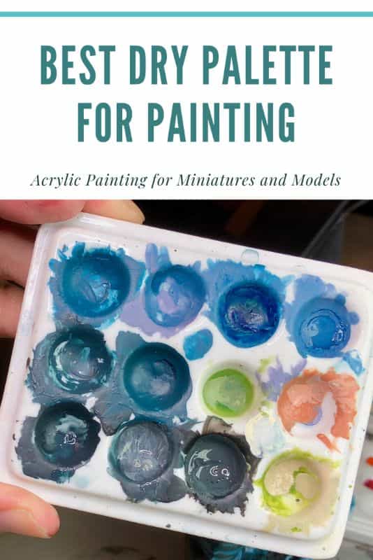 best dry palettes for painting miniatures