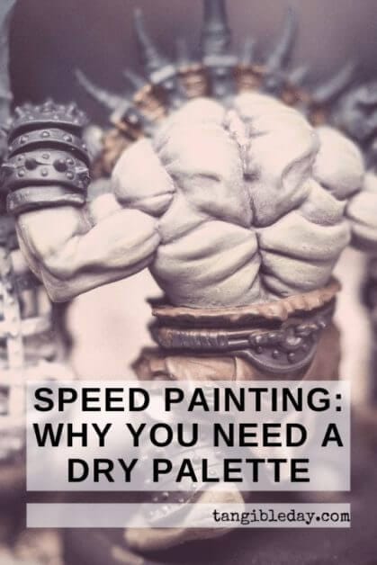 Dry Palettes for Painting Miniatures: Better than a Wet Palette?  painting with a dry palette is faster than a wet palette - best palettes for painting miniatures and models - warhammer 40k and tabletop minis - speed painting with a dry palette - pinterest speed painting image