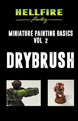 21 Great How-To Books for Painting Miniatures in 2020! (So Far) - dry brush miniature painting basics