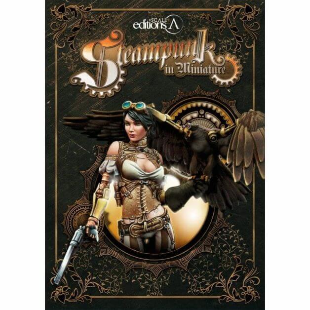 21 Great How-To Books for Painting Miniatures in 2020! (So Far) - scale editions steampunk in miniature