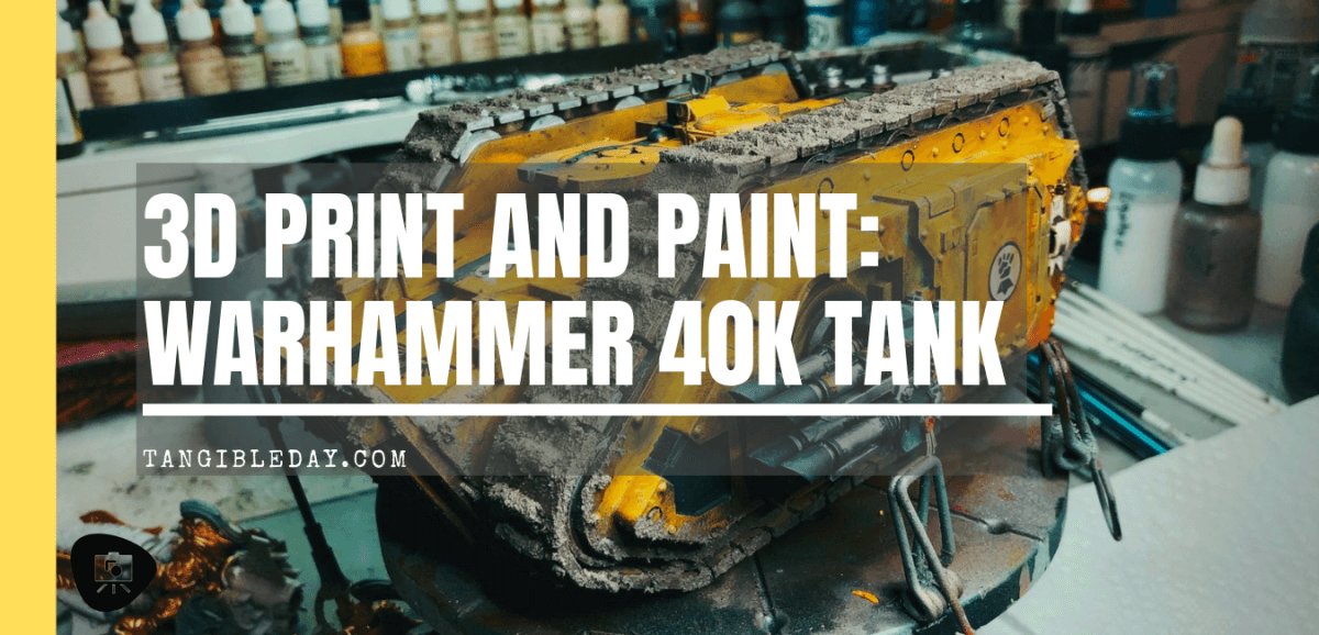 3d print games workshop forgeworld 40k tank - how to print and paint in 13 steps forgeworld 40k