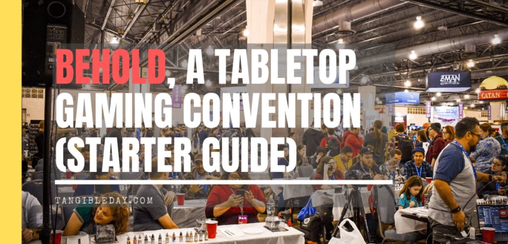 Starter guide to attending a tabletop gaming convention - PAX unplugged events
