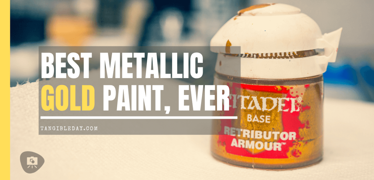 Best metallic gold paint for miniatures and models. Citadel Retributor Armour metallic base paint