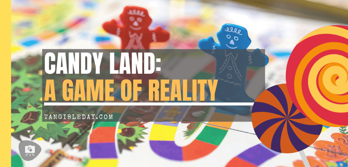 Candy Land - a Game of Reality - Kids and Adults Life