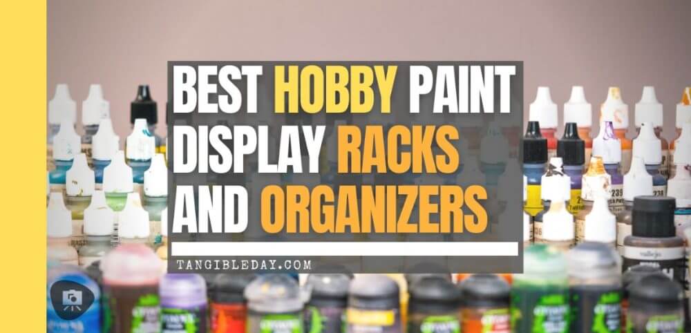 15 Useful Hobby Paint Storage Racks and Organizers. Recommended hobby paint storage, miniature painting station organizer. How to storage Vallejo army painter dropper bottles or Warhammer Citadel paint pots. Best paint display racks for miniature and model painters. Falling art display rack freestanding storage solution for hobbyists and artists.