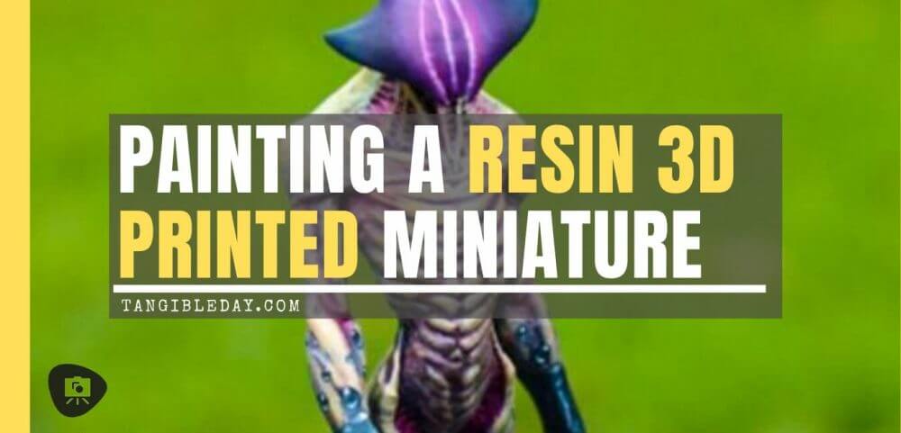 banner - how to print and paint a resin 3d printed miniature and model - how to paint 3d printed miniatures and models - tutorial painting miniatures 3d prints - 3d printed miniatures - resin printed miniatures - how to paint resin models