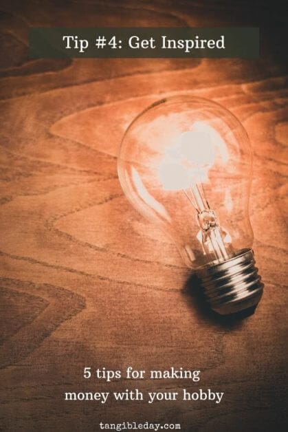 How to make money with your hobbies - how to turn your hobby into cash - miniature painting service - tips for make money painting miniatures - miniature painting business - tip #4 for hobby business get inspired