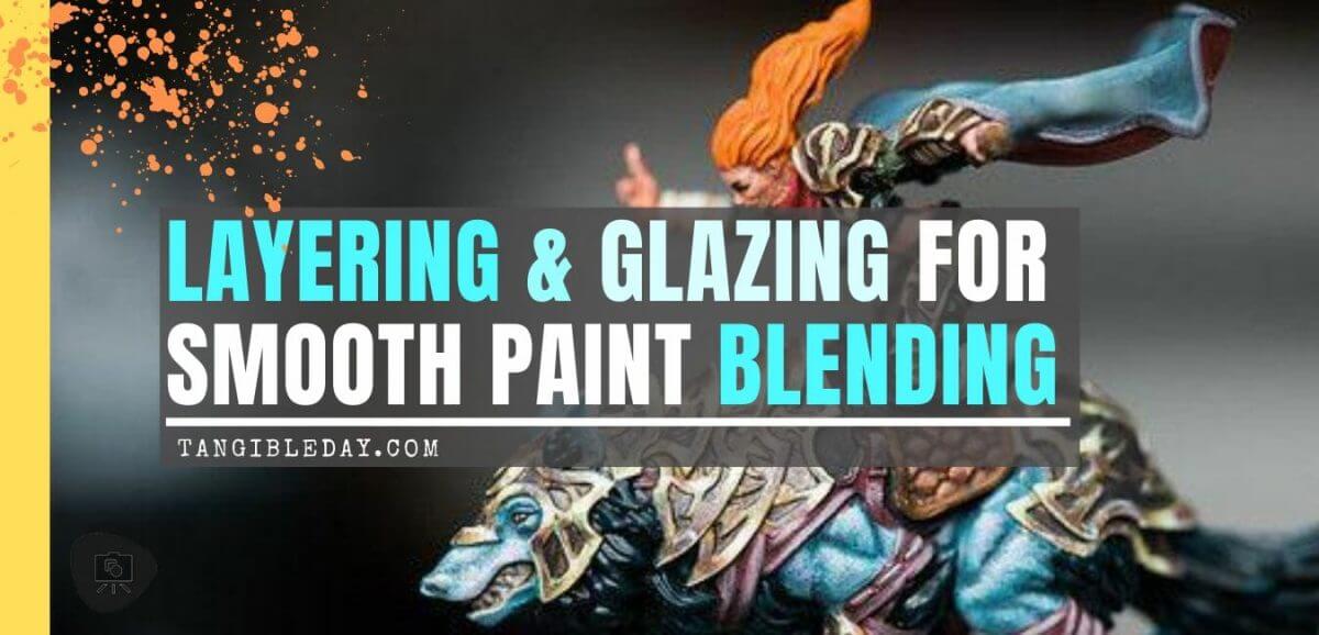 How to Do Layering for Miniature Painting (Tutorial)