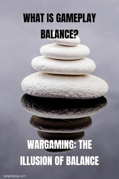 Wargame balance - how to balance wargames - wargaming balance is bad - game balancing - warhammer 40k balance - balancing wargames - the illusion of game balance - what is gameplay balance? 
