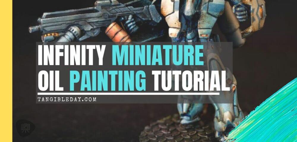 Oil Painting Tutorial for an Infinity Miniature (Step-by-Step) - Infinity miniature painting tutorial - how to paint infinity miniature TAG - painting a TAG model - panoceania miniature painting - infinity gradient paint technique - blending oil paint - Jotum miniature - banner