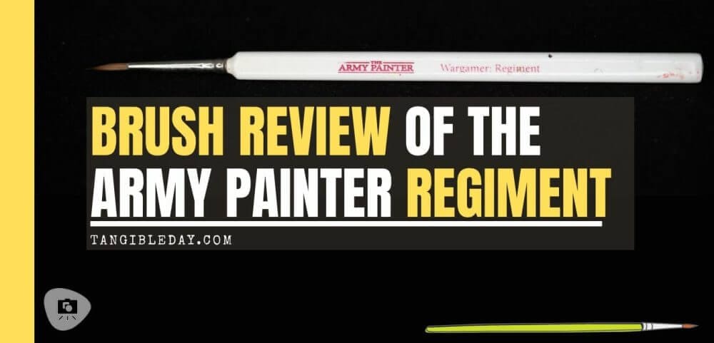 Brush Review of the Army Painter Wargamer Regiment for Painting Miniatures and Models - Regiment Brush Review for miniature painting - Best Army Painter brush for miniatures and models - Regiment brush for painting warhammer 40k and other tabletop wargaming miniatures - banner