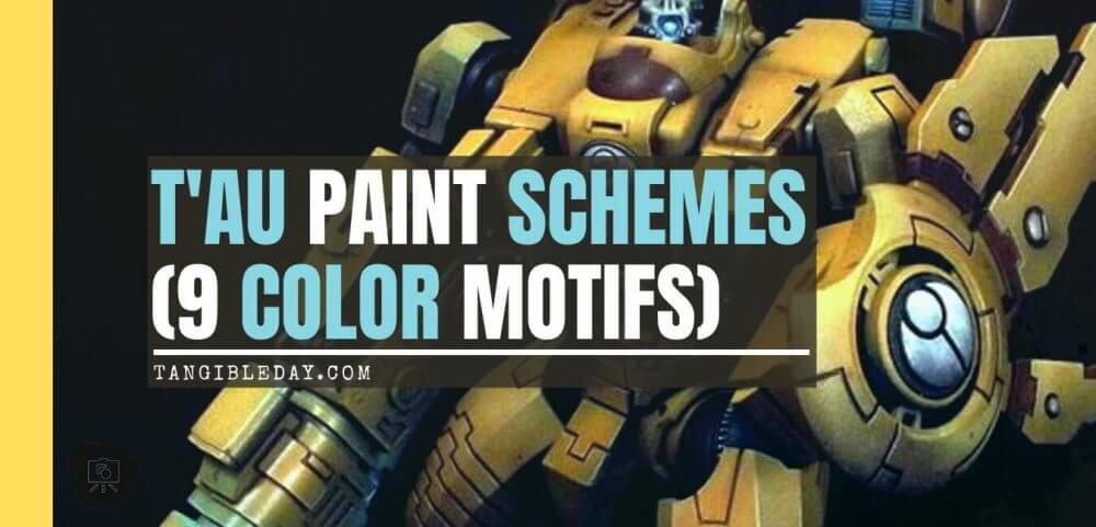 Tau Paint Schemes (9 Color Motifs and Ideas) - Tangible Day