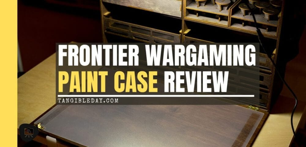 Frontier Wargaming Portable Paint Station Paint Case Review – Best painting station for painting miniatures and models – hobby paint station review – Frontier wargaming paint case for miniatures and hobbies – travel and portable miniature painting stations for hobbyists – banner