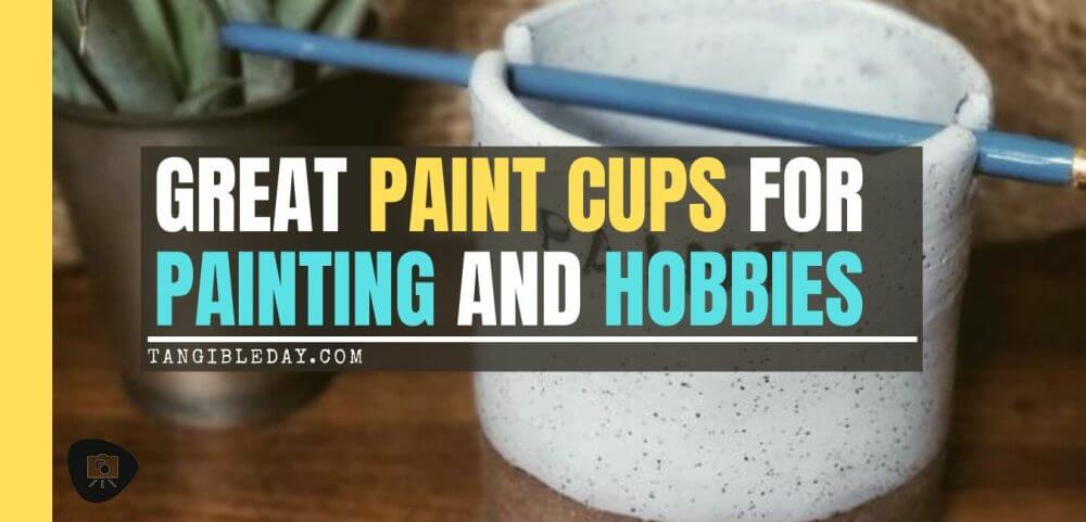 Best paint cups for painting miniatures and hobbies – how to use a paint puck to clean brushes – best water mug for miniature painting – paint brush cup for painting miniatures and models – banner