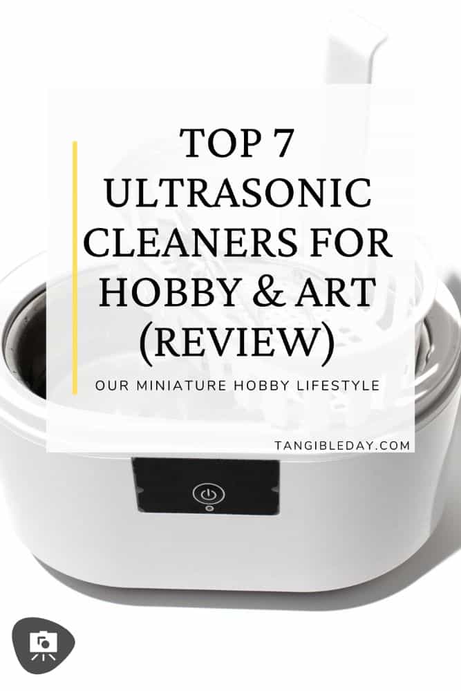 Best ultrasonic cleaner for airbrushes and miniatures - ultrasonic paint stripping miniatures and resin cleaning - vertical feature banner image