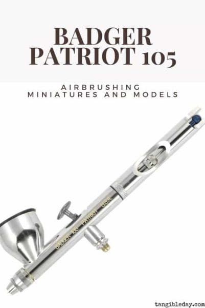 Complete Guide to Airbrushing Miniatures and Models - badger patriot 105 airbrush