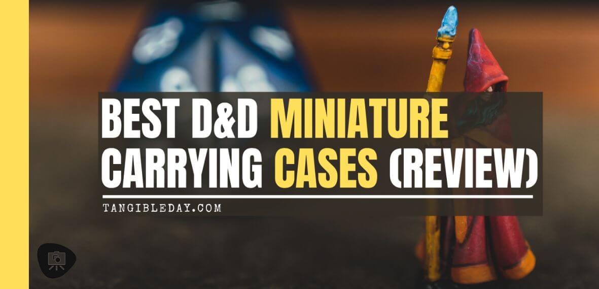 11 Best D&D Miniature Carrying Cases and Storage Options - best carrying cases for rpg miniatures - dnd miniature carry cases - banner