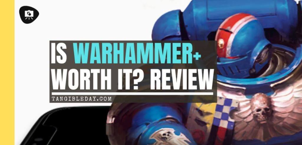 Warhammer+ Review - Is warhammer+ worth it? - Warhammer plus review - warhammer+ subscription service review - banner
