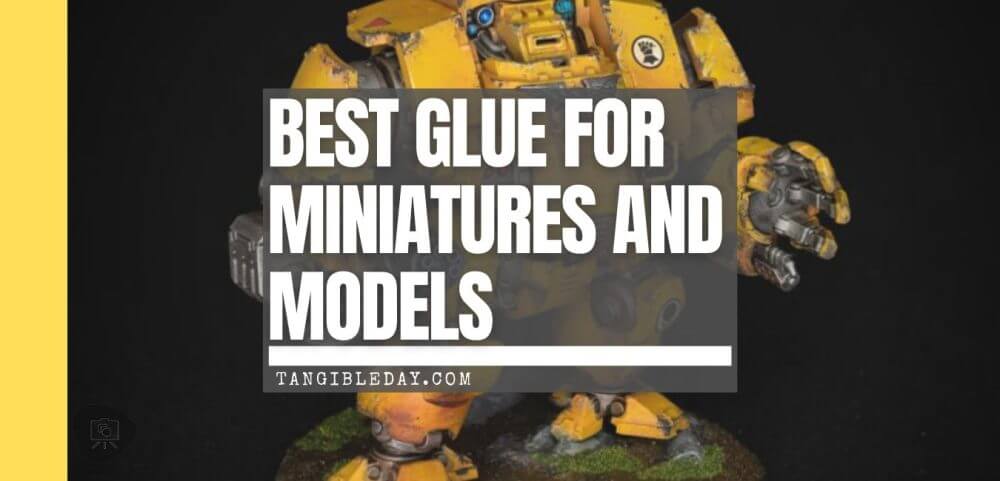 Banner image showing the “Complete Glue Guide for Miniatures and Models” title over painted tabletop miniatures on a dark background.