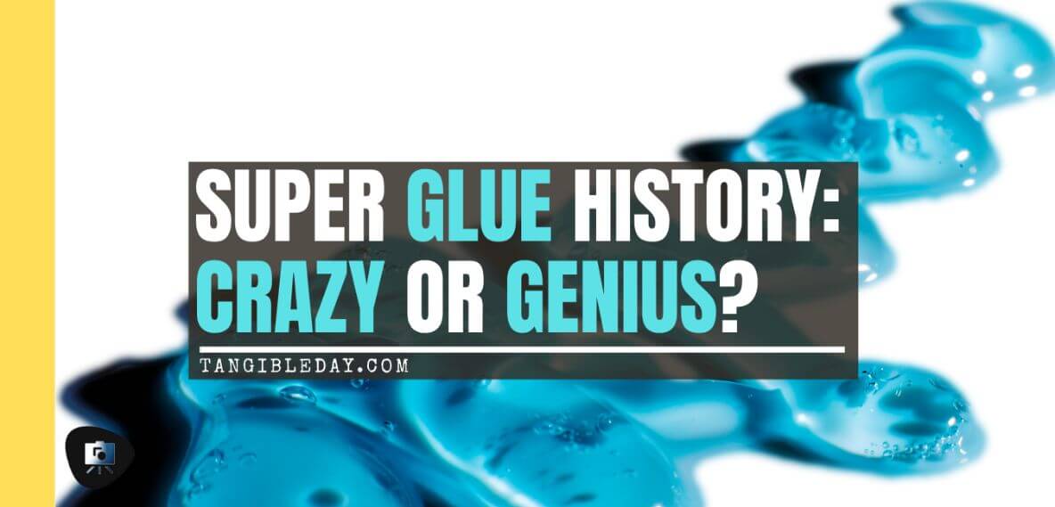 How World War II necessitated the invention of super glue