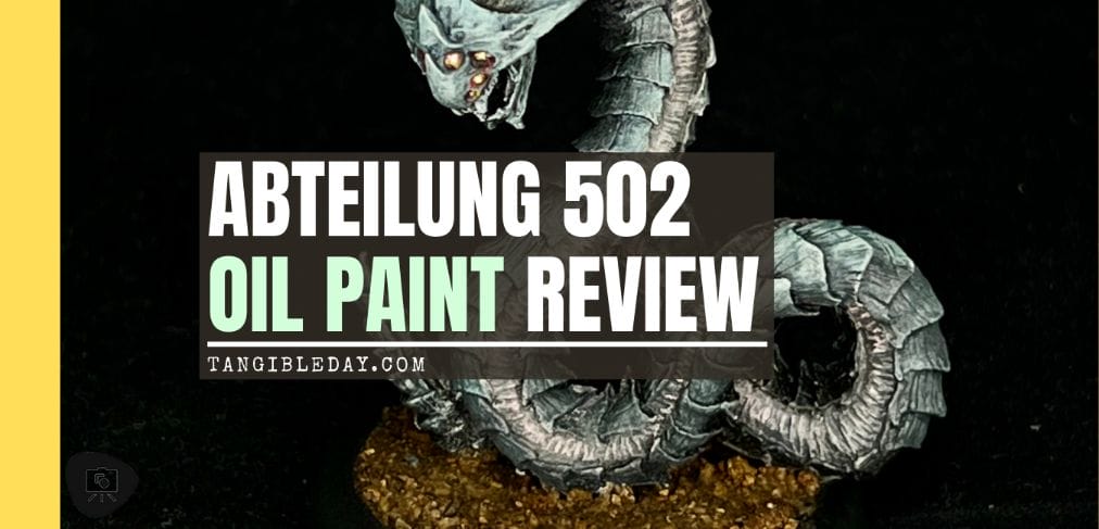 Abteilung 502 Oil Paints for Miniatures (Review): Quick Drying and Great Coverage - Abteilung 502 paint review - banner