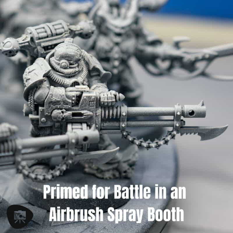 How to Use an Airbrush Spray Booth for Painting Miniatures  (Guide) - how to use a spray booth for airbrushing miniatures and models - hobby spray booth tips - primed for battle models meme