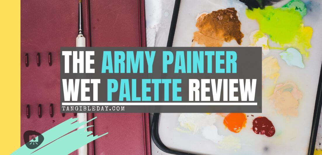 The Army Painter Warpaints Mega Paint Set and Wet Palette Review