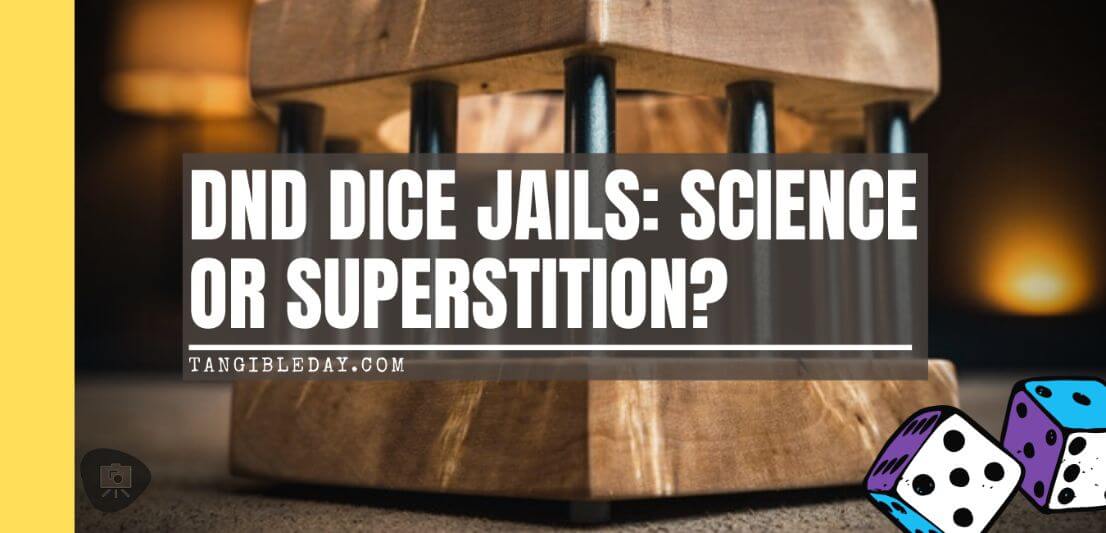 DnD Dice Jails: Science or Superstition? Best 10 RPG Dice Jails - dice jails for rpgs and misbehaving dice - banner image