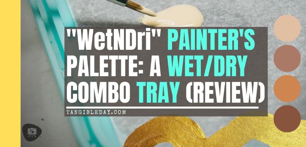 WetNDri Paint Tray Review: Best Alternative to the RGG Everlasting Wet Palette? - Wet palette review - banner image
