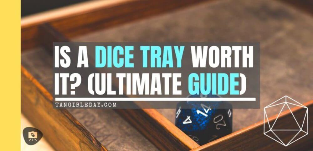 Are Dice Trays Worth it? The Ultimate Dice Tray Guide