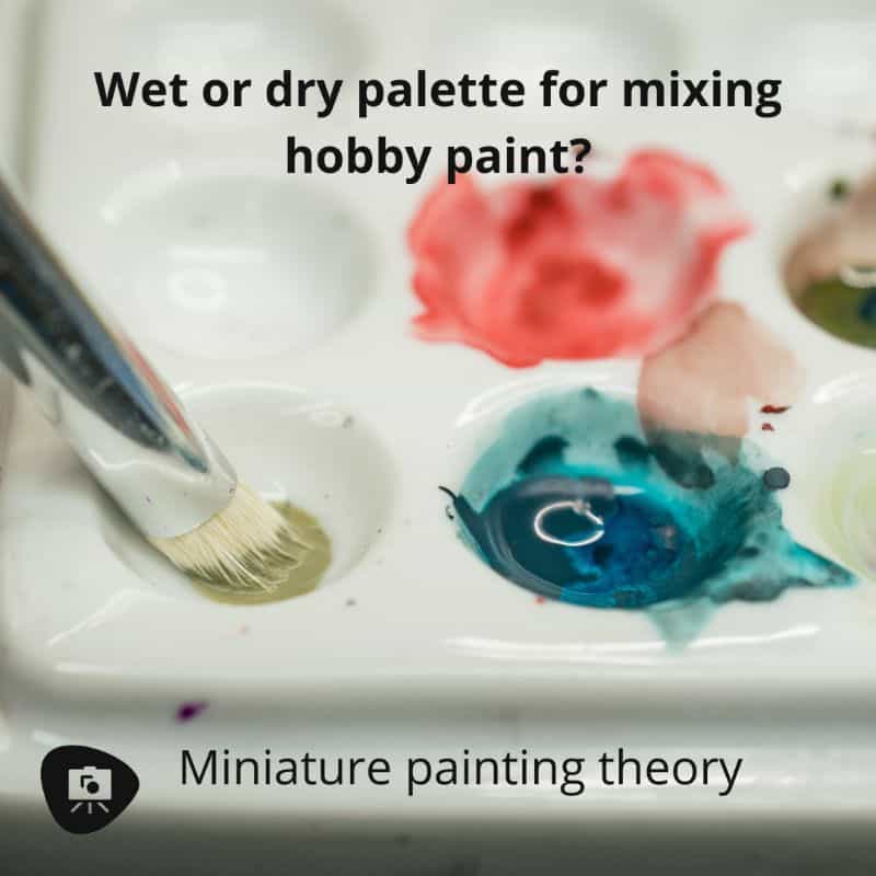 Color Theory in Miniature Painting (Guide) - miniature painting guide with color theory - a guide to color theory for painting miniatures - wet or dry palette meme for mixing hobby paint