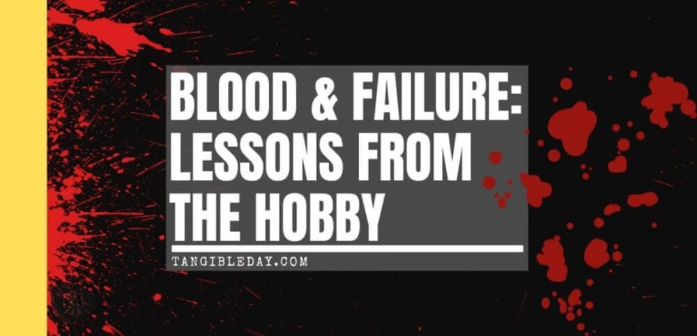 What Painting Miniatures Teaches You About Blood and Failure