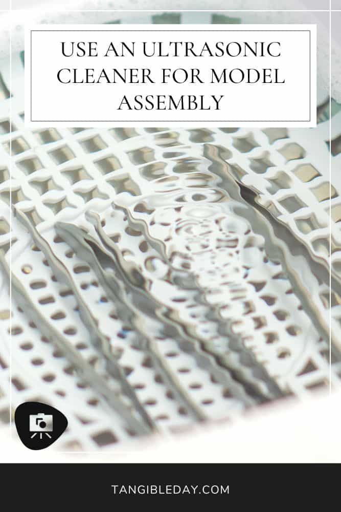 How to Prepare Miniatures for Paint - Quick start guide to assembling and preparing models for painting - ultrasonic cleaner for washing models before prepping assembly