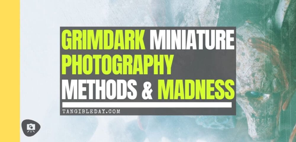 Gregory Culley: Grimdark Photography Methods and Madness - banner image