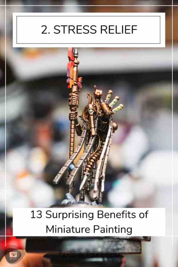 13 Essential Health Benefits of Painting Miniatures Tangible Day