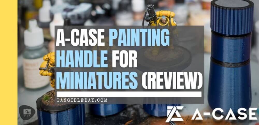 A Case Painting Handle Review for Miniatures and Models - A Case Brand Miniature Painting Holder Review - Banner image