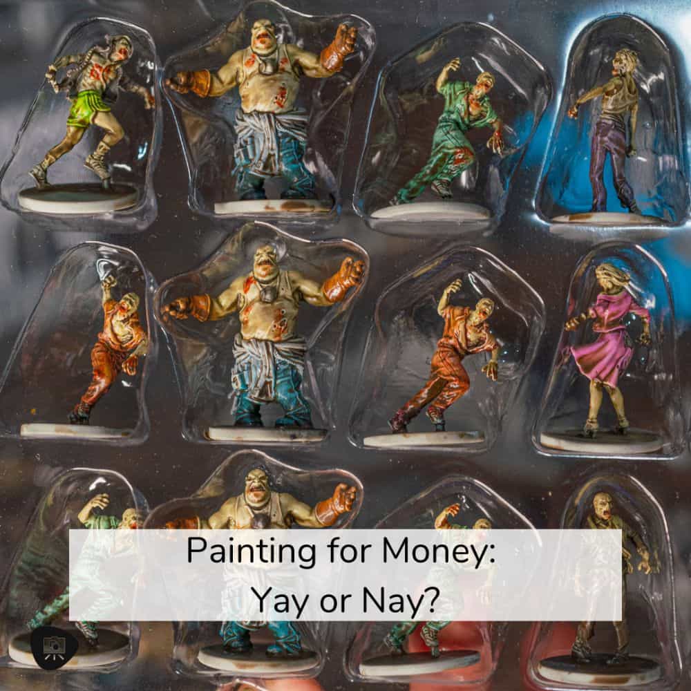 Can You Make a Living Painting Miniatures Full Time? - How to paint miniatures as a business - is painting miniatures for money a worthwhile trade?