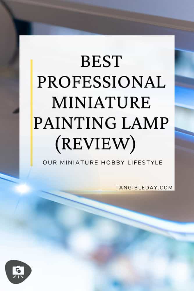 Best miniature painting lamp for professional users - vertical feature image banner