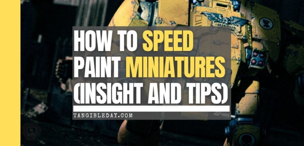 How Do I Speed Paint a Miniature? [Infographics] - how to speed paint miniatures - slapchop speed painting minis and models - banner feature image