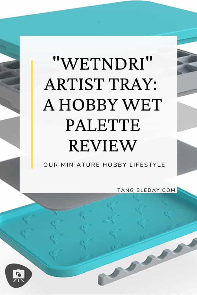 WetNDri Paint Tray Review: Wet Palette? - Wet palette review - vertical banner feature image