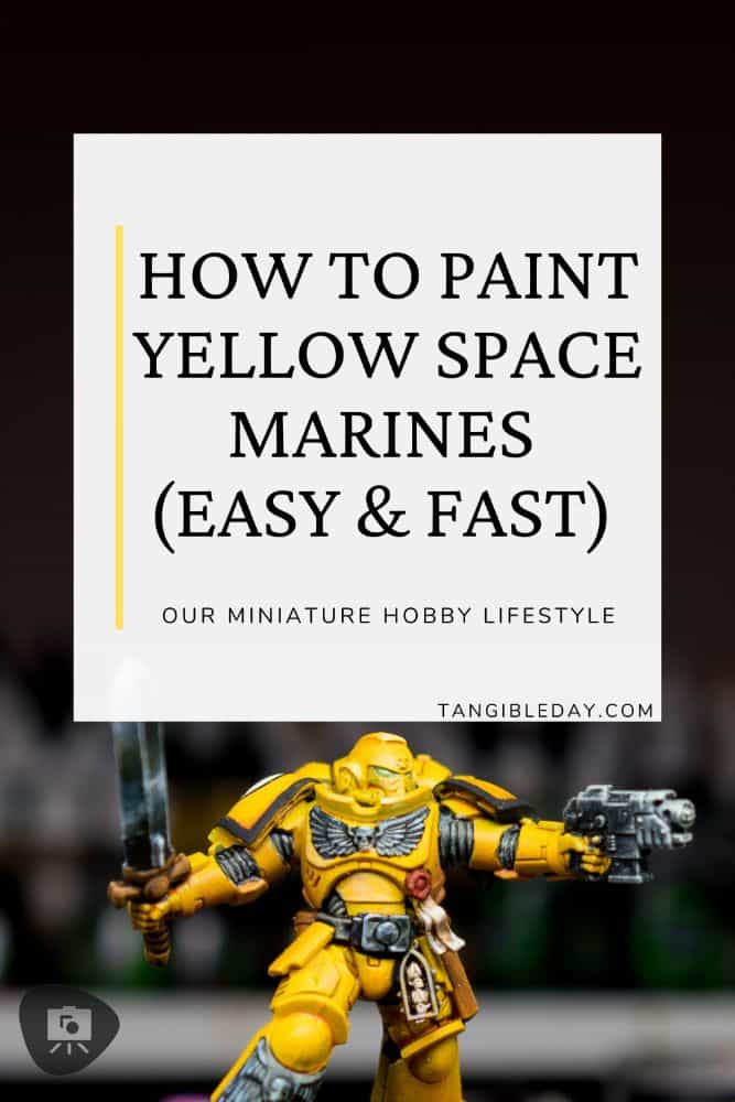 How to Paint Yellow Space Marines (Easy and Fast) - vertical banner feature image 