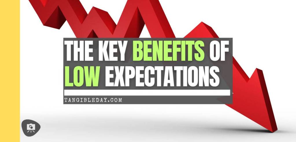 The Benefits of Low Expectations - lowering expectation for better creativity and productivity - banner image