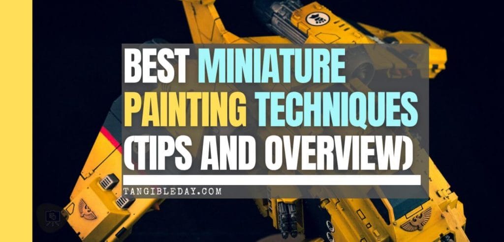 8 Must-Know Paint Blending Techniques for Miniatures - model paint blending - how to paint models with acrylic paints - miniature painting techniques banner image