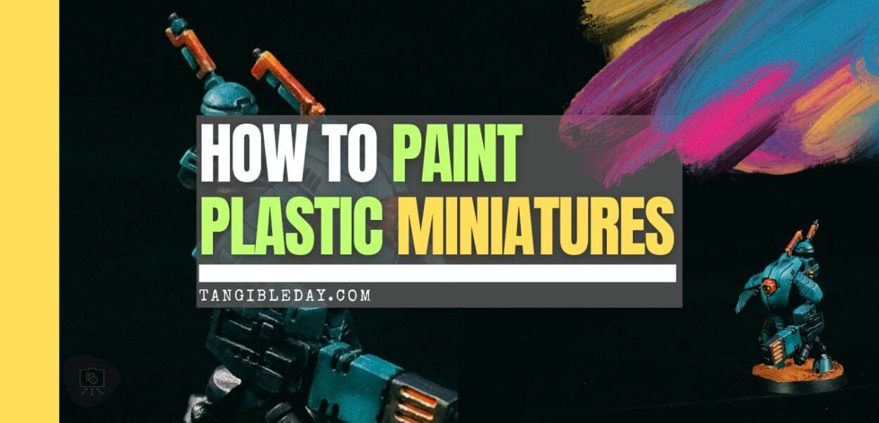 How to Paint Plastic Miniatures (Step-by-Step)