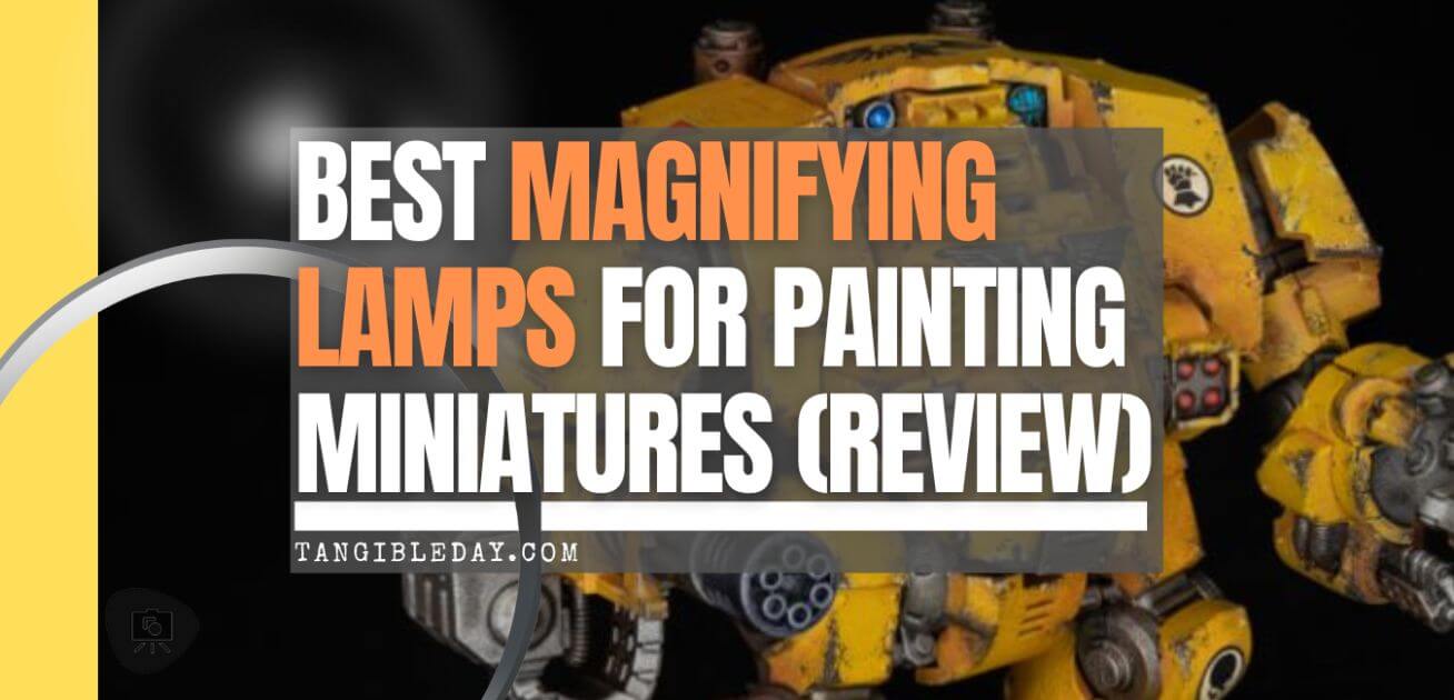 10 Best Magnifying Lamps for Painting Miniatures and Models (Review)