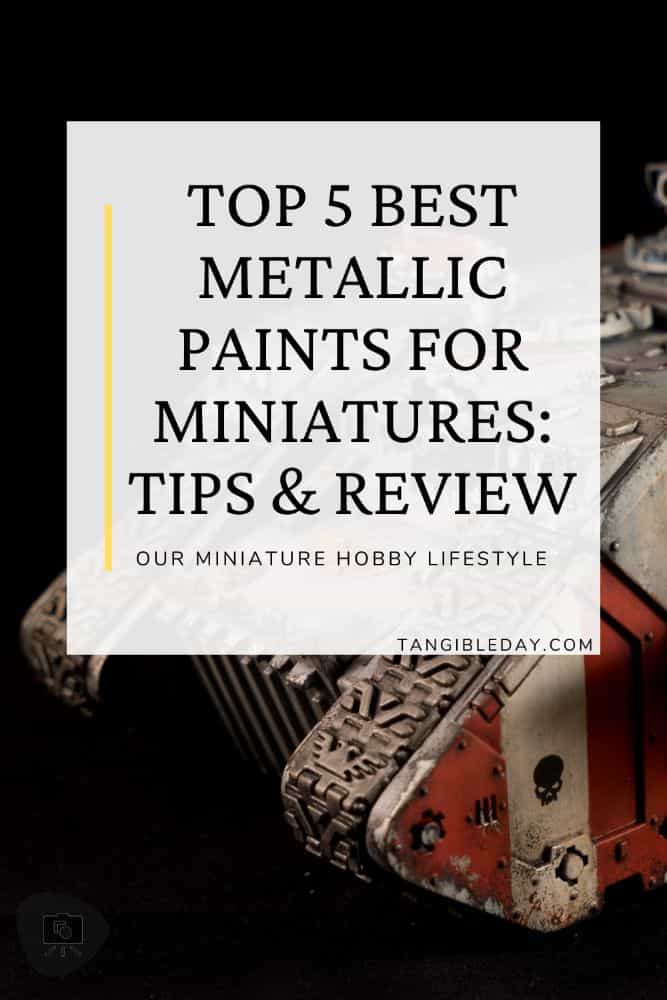 Best metallic paints for miniatures - top 5 popular metallic miniature paints for painting models - vertical banner feature image