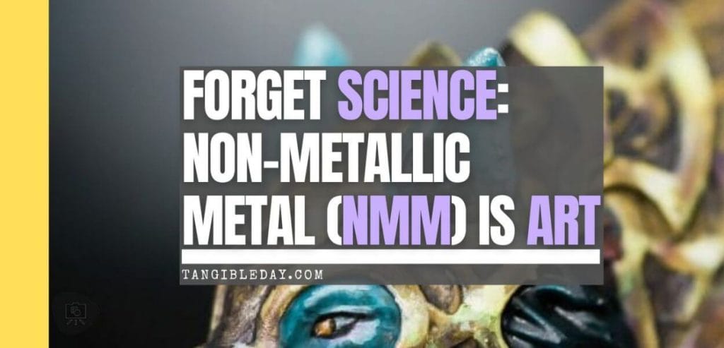 practicing NMM non-metallic metal is a process of art, not science - feature banner image