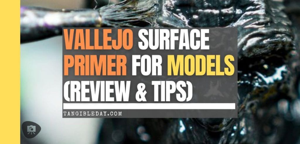 Vallejo surface primer review - Is Vallejo primer good? – Review of Vallejo Surface Primer – apply Vallejo primer with brush or airbrush – how to apply Vallejo surface primer – why use Vallejo surface primer – Vallejo surface primer for painting miniatures and models – Vallejo primer for priming miniatures review - banner image
